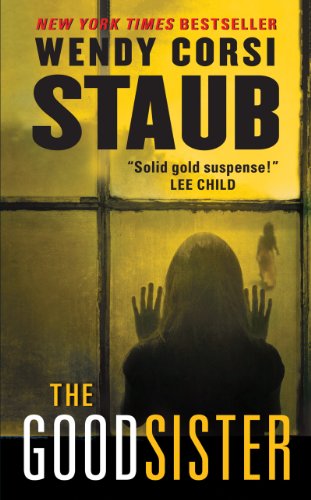 Cover for Wendy Corsi Staub · The Good Sister (Paperback Book) (2013)