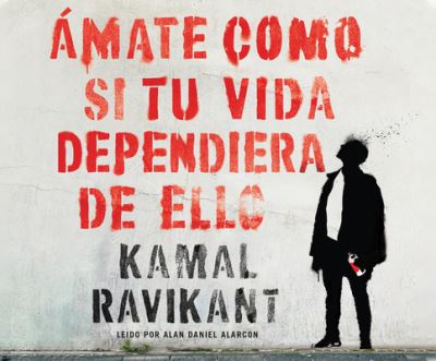 Cover for Kamal Ravikant · Ámate como si tu vida dependiera de ello (CD) (2020)