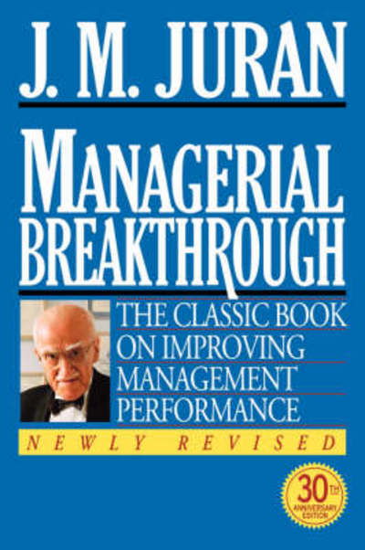 Cover for Joseph M. Juran · Managerial Breakthrough: the Classic Book on Improving Management Performance (Paperback Book) [Rev edition] (1995)