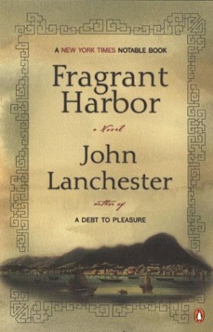 Fragrant Harbor - John Lanchester - Books - Penguin Books - 9780142003374 - August 26, 2003