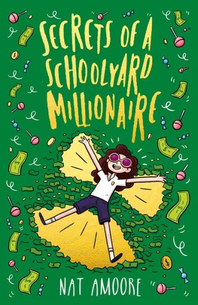 Cover for Nat Amoore · Secrets of a Schoolyard Millionaire (Book) (2019)