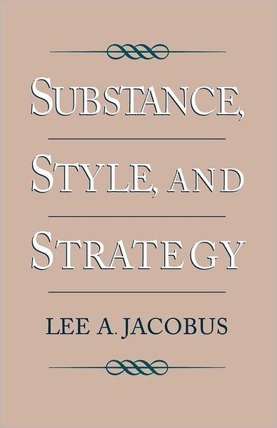 Cover for Lee A. Jacobus · Substance, Style and Strategy (Pocketbok) (1998)
