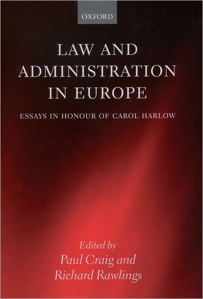 Cover for Craig · Law and Administration in Europe: Essays in Honour of Carol Harlow (Hardcover bog) (2003)