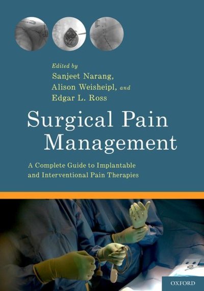 Cover for Surgical Pain Management: A Complete Guide to Implantable and Interventional Pain Therapies (Taschenbuch) (2016)