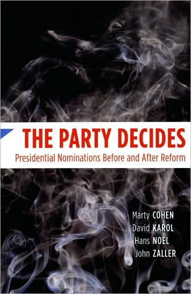 Cover for Marty Cohen · The Party Decides – Presidential Nominations Before and After Reform - Chicago Studies in American Politics (CHUP) (Paperback Bog) (2008)
