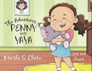 Cover for Marsha S. Clarke · Adventures of Penny and Yaya (Book) (2024)