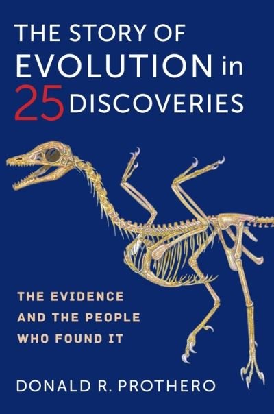 Cover for Donald R. Prothero · The Story of Evolution in 25 Discoveries: The Evidence and the People Who Found It (Paperback Bog) (2022)