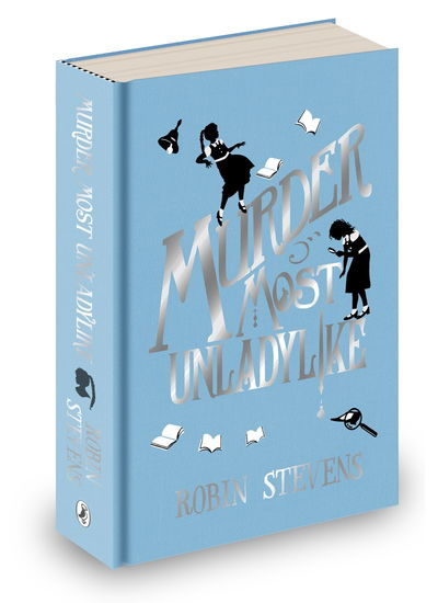 Cover for Robin Stevens · Murder Most Unladylike: Special Signed Hardback Edition - A Murder Most Unladylike Mystery (Hardcover Book) (2019)