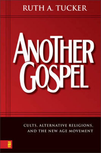 Cover for Ruth A. Tucker · Another Gospel: Cults, Alternative Religions, and the New Age Movement (Taschenbuch) (2004)