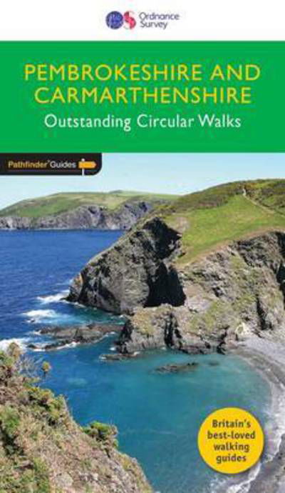 Pembrokeshire & Carmarthenshire - Pathfinder Guides - Tom Hutton - Books - Ordnance Survey - 9780319090374 - January 3, 2017