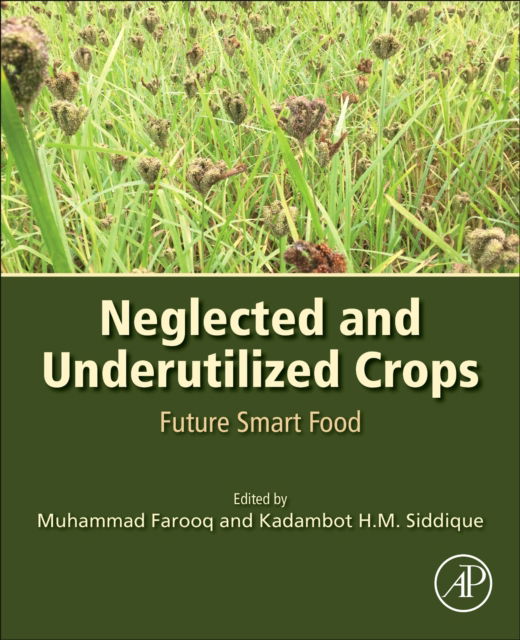 Cover for Muhammad Farooq · Neglected and Underutilized Crops: Future Smart Food (Taschenbuch) (2022)