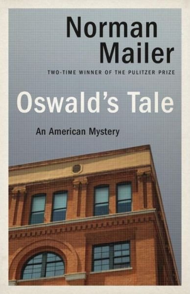Cover for Norman Mailer · Oswald's Tale: an American Mystery (Paperback Bog) [Reprint edition] (1996)