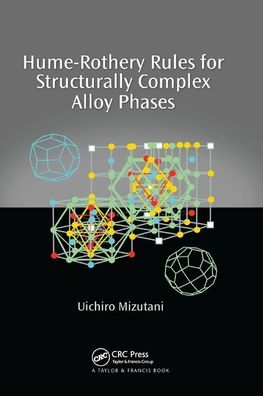 Cover for Uichiro Mizutani · Hume-Rothery Rules for Structurally Complex Alloy Phases (Paperback Bog) (2019)