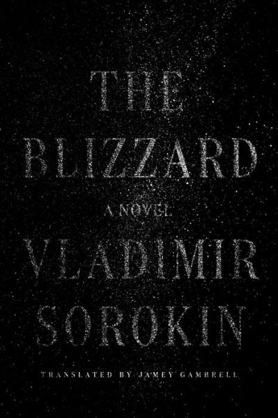 Cover for Vladimir Sorokin · The Blizzard (Gebundenes Buch) (2015)