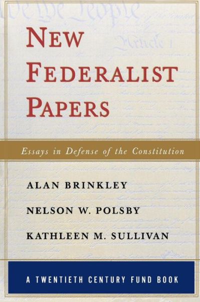 Cover for Alan Brinkley · New Federalist Papers: Essays in Defense of the Constitution (Taschenbuch) (1998)