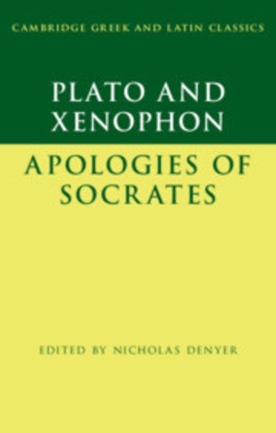 Cover for Plato · Plato: The Apology of Socrates and Xenophon: The Apology of Socrates - Cambridge Greek and Latin Classics (Hardcover Book) (2019)