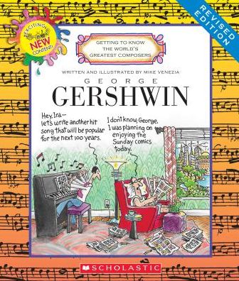 George Gershwin - Mike Venezia - Livros - Children's Press - 9780531230374 - 1 de setembro de 2017