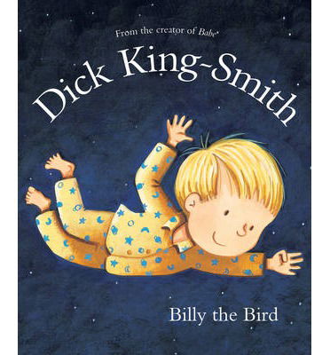 Cover for Dick King-Smith · Billy the Bird (Pocketbok) (2013)