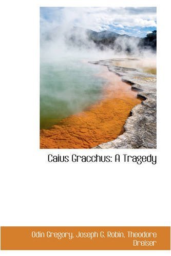 Cover for Odin Gregory · Caius Gracchus: a Tragedy (Paperback Book) (2008)
