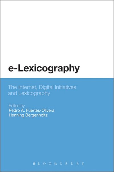 Cover for Fuertes Olivera Pedr · E-lexicography: the Internet, Digital Initiatives and Lexicography (Paperback Bog) [Nippod edition] (2013)