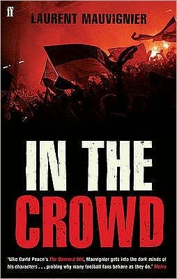 Cover for Laurent Mauvignier · In the Crowd (Paperback Book) [Main edition] (2009)
