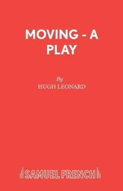 Cover for Hugh Leonard · Moving - Acting Edition S. (Paperback Book) (1994)