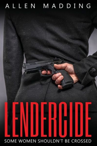 Cover for Allen Madding · Lendercide (Paperback Book) (2021)