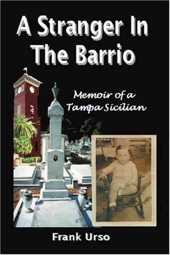 Cover for Frank Urso · A Stranger in the Barrio: Memoir of a Tampa Sicilian (Paperback Book) (2005)