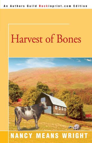 Harvest of Bones - Nancy Wright - Livros - Backinprint.com - 9780595348374 - 13 de abril de 2005