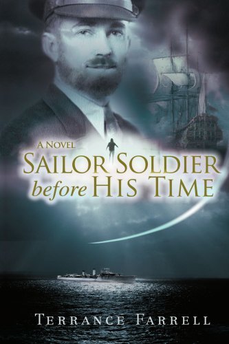 Cover for Terrance Farrell · Sailor Soldier: Before His Time (Paperback Book) (2007)