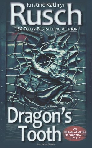 Cover for Kristine Kathryn Rusch · Dragon's Tooth: an Abracadabra Incorporated Novella (Volume 2) (Taschenbuch) (2013)