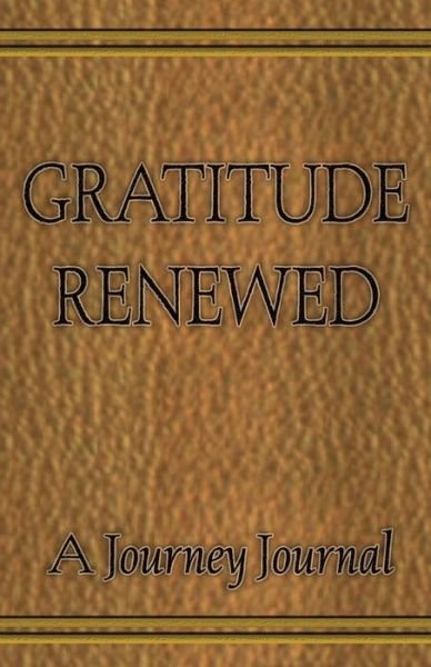 Cover for Mark Miller · Gratitude Renewed (Paperback Book) (2015)