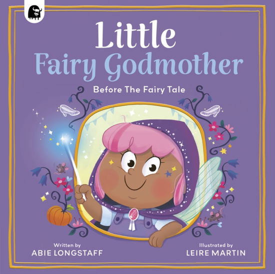 Cover for Abie Longstaff · Little Fairy Godmother - Before the fairy tale (Paperback Book) (2026)