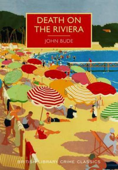 Cover for John Bude · Death on the Riviera - British Library Crime Classics (Paperback Book) (2016)