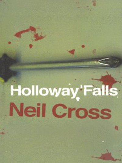 Cover for Neil Cross · Holloway Falls (Paperback Book) (2003)