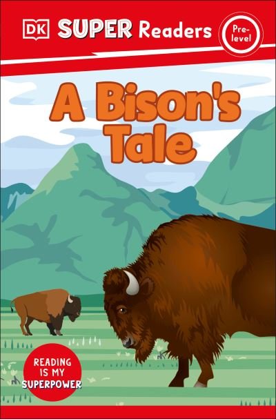 Cover for Dk · DK Super Readers Pre-Level a Bison's Tale (Buch) (2024)