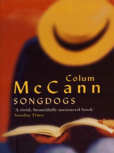 Cover for Colum McCann · Songdogs (Paperback Bog) (2003)