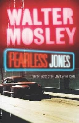 Cover for Walter Mosley · Fearless Jones: Fearless Jones 1 - Fearless Jones mysteries (Pocketbok) (2004)