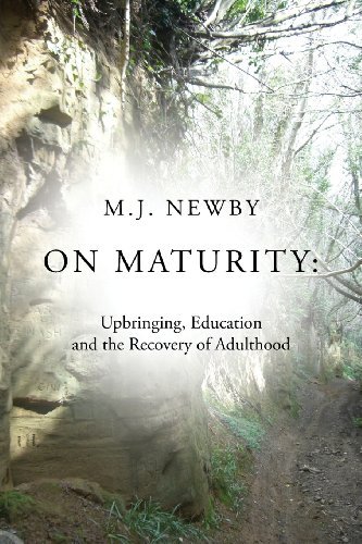 Cover for M. J. Newby · On Maturity: Upbringing, Education and the Recovery of Adulthood (Paperback Book) (2014)