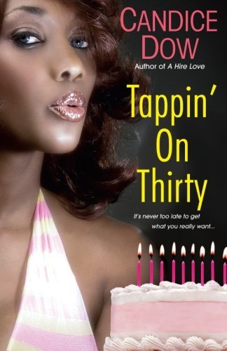 Cover for Candice Dow · Tappin' on Thirty (Paperback Bog) (2008)