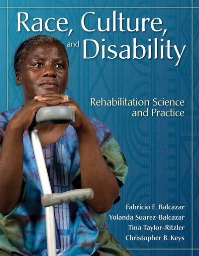 Cover for Fabricio E. Balcazar · Race, Culture and Disability: Rehabilitation Science and Practice: Rehabilitation Science and Practice (Paperback Book) (2009)