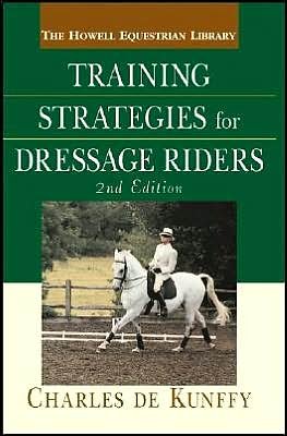 Cover for Charles De Kunffy · Training Strategies for Dressage Riders (Hardcover Book) [2 Rev edition] (2003)