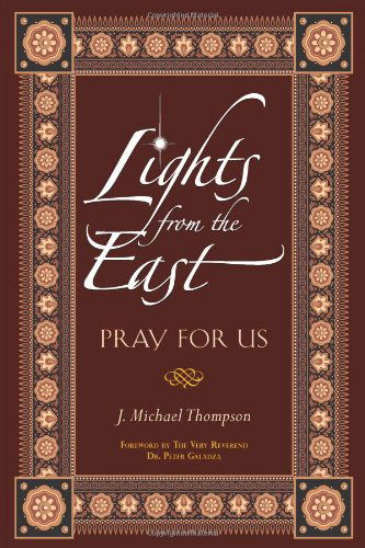 Cover for J. Michael Thompson · Lights from the East Pray for Us (Paperback Book) (2013)