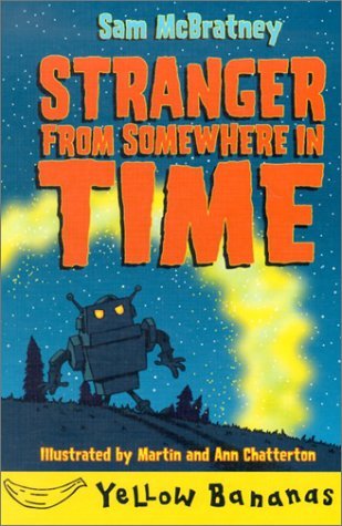 Cover for Sam Mcbratney · Stranger from Somewhere in Time (Yellow Bananas) (Hardcover Book) (2002)