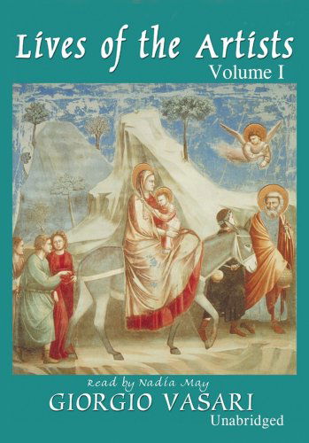 Lives of the Artists : Volume 1 (Library Binder) - Giorgio Vasari - Audio Book - Blackstone Audio, Inc. - 9780786166374 - July 1, 2000