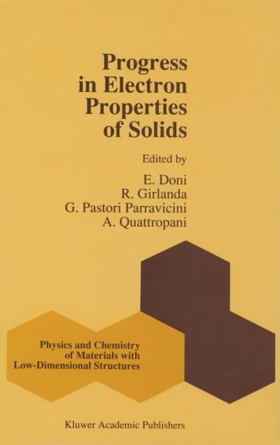 Cover for G F Bassani · Progress in Electron Properties of Solids: Festschrift in honour of Franco Bassani - Physics and Chemistry of Materials with Low-Dimensional Structures (Innbunden bok) [1989 edition] (1989)
