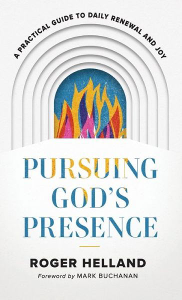 Cover for Roger Helland · Pursuing God's Presence (Book) (2023)