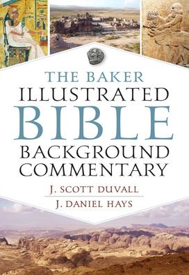 Cover for J. Scott Duvall · The Baker Illustrated Bible Background Commentary (Inbunden Bok) (2020)