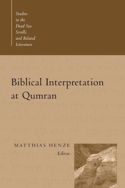 Cover for Matthias Henze · Biblical Interpretation at Qumran - Studies in the Dead Sea Scrolls and Related Literature (Pocketbok) (2004)