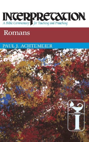 Cover for Paul J. Achtemeier · Romans (Interpretation: a Bible Commentary for Teaching &amp; Preaching) (Inbunden Bok) (1986)
